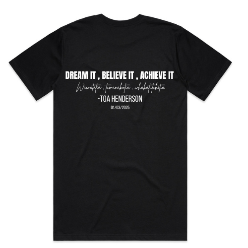 DREAM IT, BELIEVE IT, ACHIEVE IT - Tee